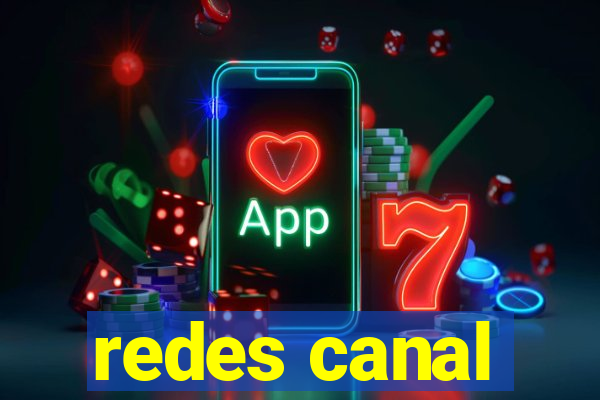 redes canal
